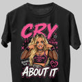 Liv Morgan Cry About It WWE Wrestling Black Unisex T-Shirt