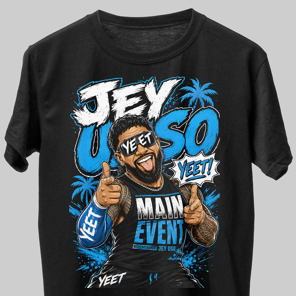 Jey Uso Main Event Jey Uso YEET! WWE Wrestling Black Unisex T-Shirt