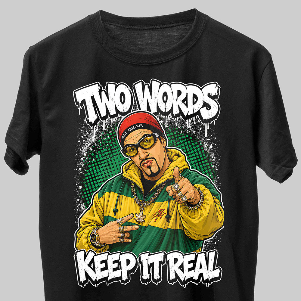 Ali G Keep It Real Funny Graphic Black Unisex T-Shirt