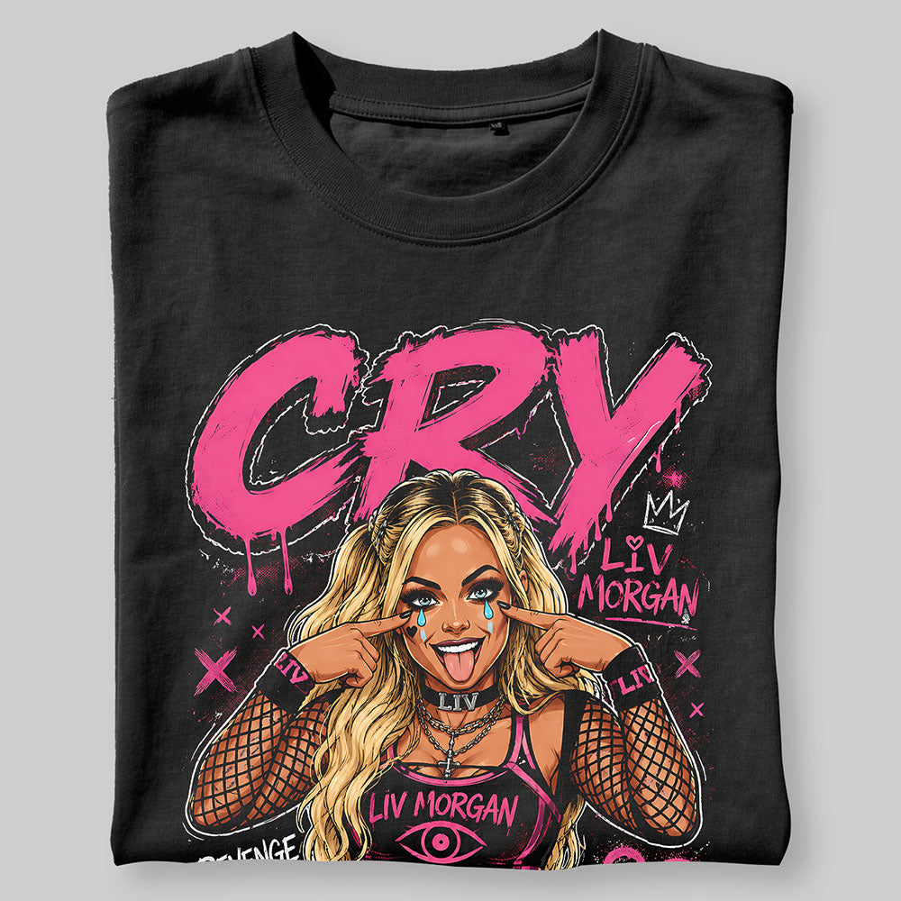 Liv Morgan Cry About It WWE Wrestling Black Unisex T-Shirt