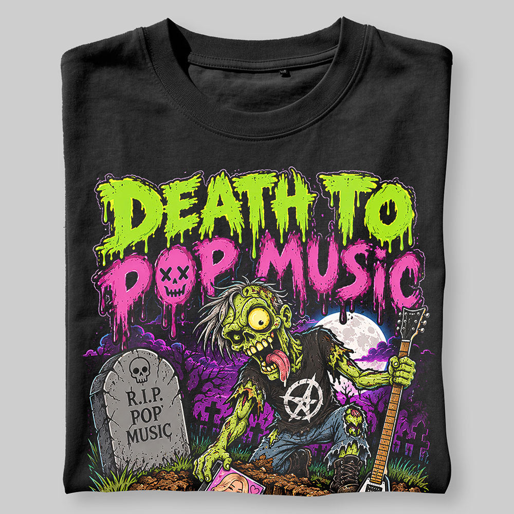 Death To Pop Music! Funny Graphic Black Unisex T-Shirt