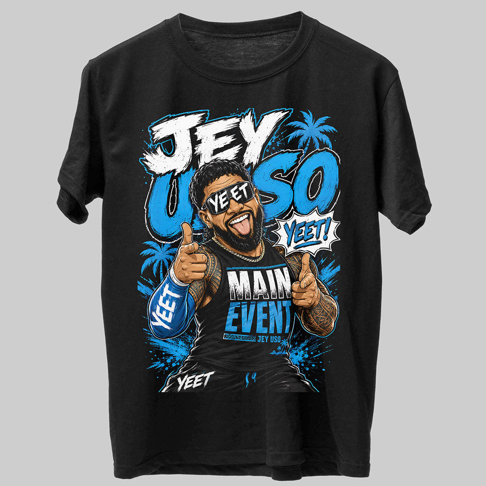 Jey Uso Main Event Jey Uso YEET! WWE Wrestling Black Unisex T-Shirt