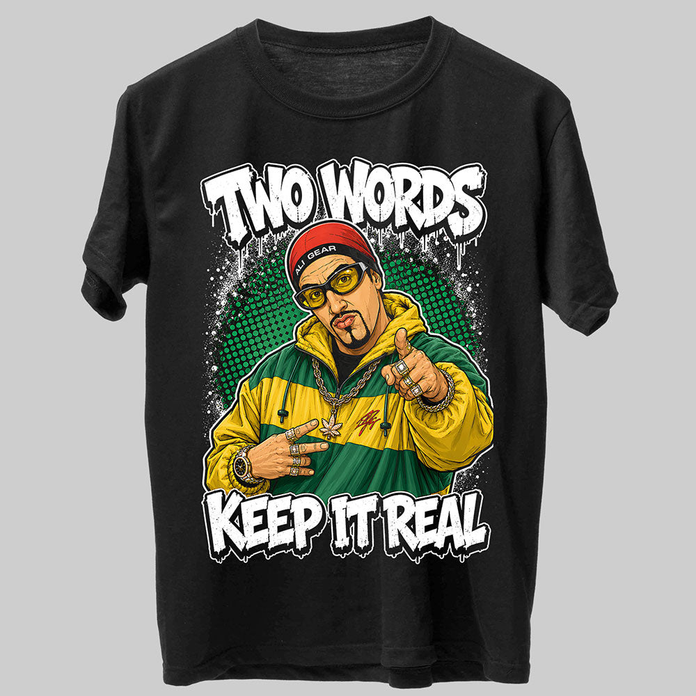Ali G Keep It Real Funny Graphic Black Unisex T-Shirt